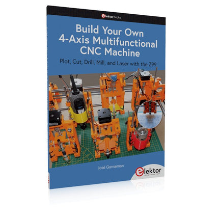 Build Your Own Multifunctional 4 - Axis CNC Machine - Elektor
