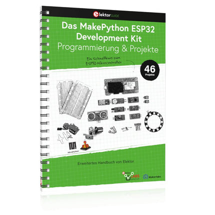 Das MakePython ESP32 Development Kit - Elektor