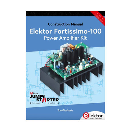 Elektor Fortissimo - 100 Power Amplifier Kit - Elektor