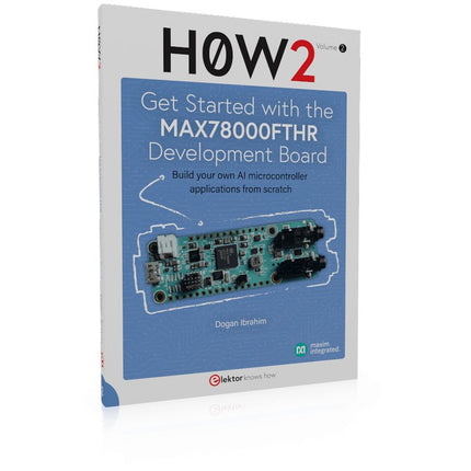 Get Started with the MAX78000FTHR Bundle - Elektor