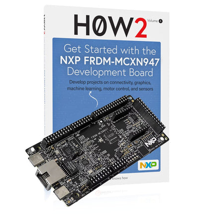 Get Started with the NXP FRDM - MCXN947 Development Board (Bundle) - Elektor