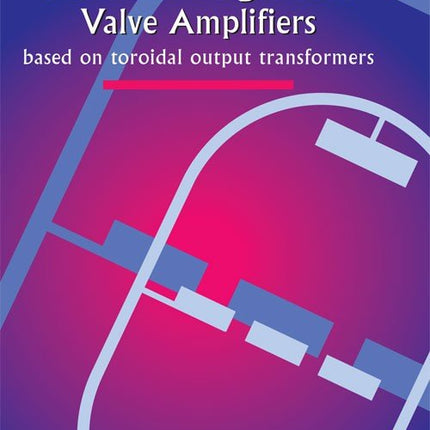 Modern High - End Valve Amplifiers (E - BOOK) - Elektor