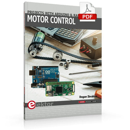 Motor Control - Projects with Arduino & Raspberry Pi (E - book) - Elektor