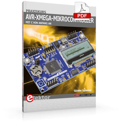 Praxiskurs AVR - XMEGA - Mikrocontroller (E - book) - Elektor