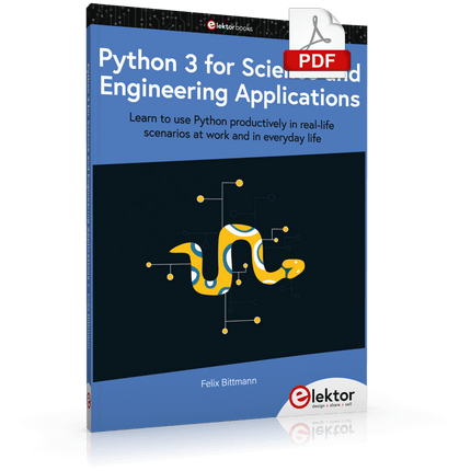 Python 3 for Science and Engineering Applications (E - book) - Elektor