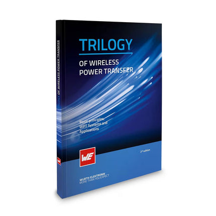 Trilogy of Wireless Power Transfer (2nd Edition) - Elektor
